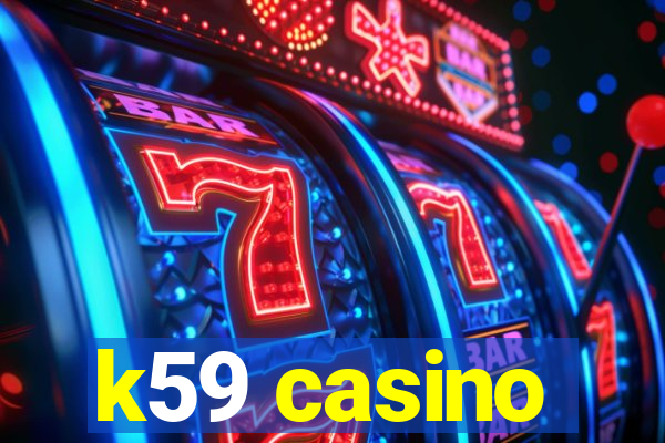 k59 casino